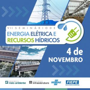 Fiepe abre inscrições para o VII Seminário de Energia Elétrica e Recursos Hídricos